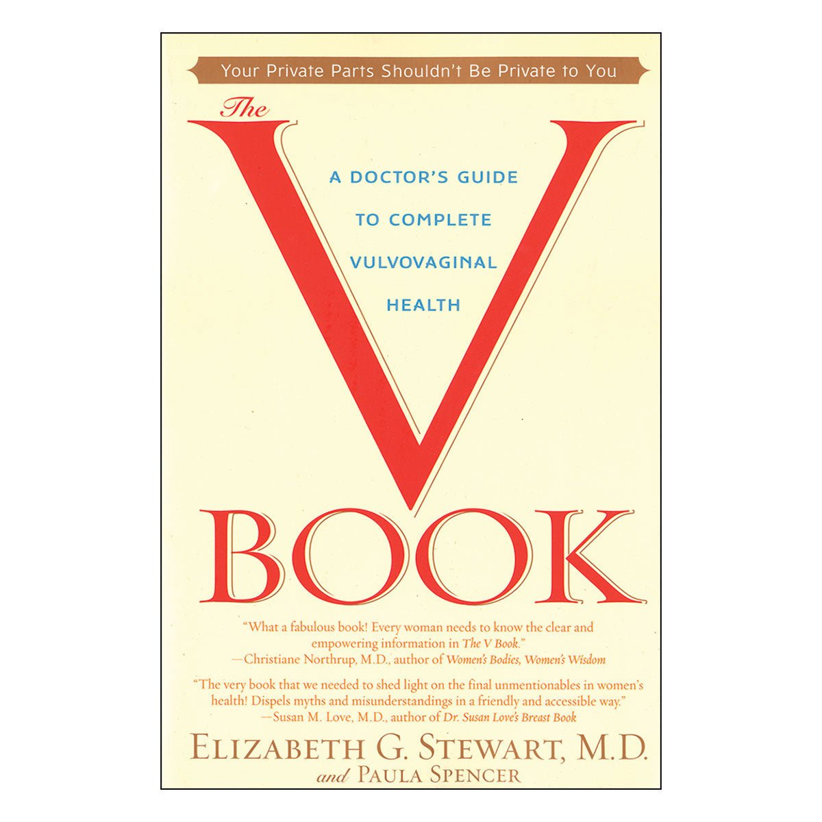 The V Book: A Doctor''s Guide to Complete Vulvovaginal Health