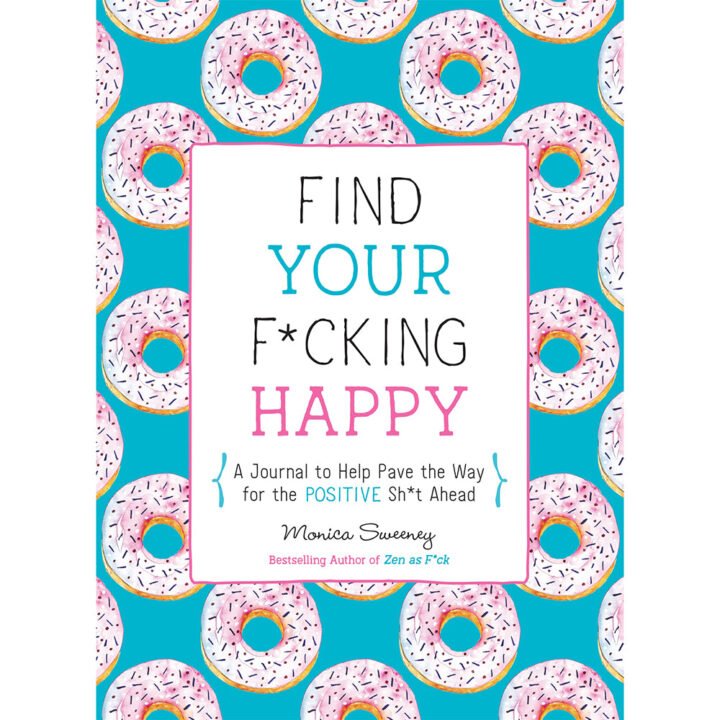 Find Your F*cking Happy