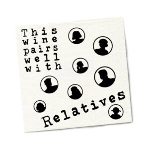 Twisted Wares Wine Pairs Well With Relatives Napkins 20-Pack